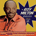 Milton, Roy & Solid Senders: Roy Milton Collection 1945-61 - CD