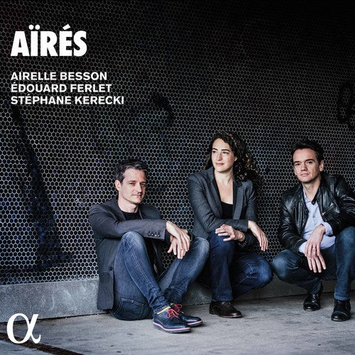 Besson / Besson / Kerecki: Aires  ( CD )
