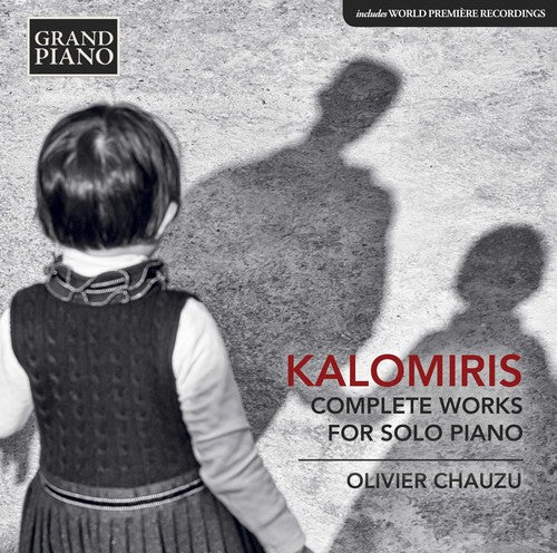 Kalomiris / Chauzu: Complete Works for Solo Piano  ( CD )