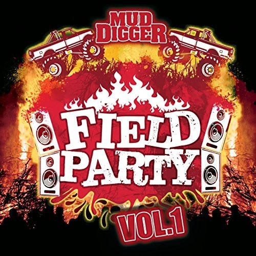 Mud Digger: Field Party Volume 1  ( CD )