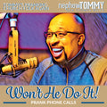 Nephew Tommy: Won't He Do It  ( CD )