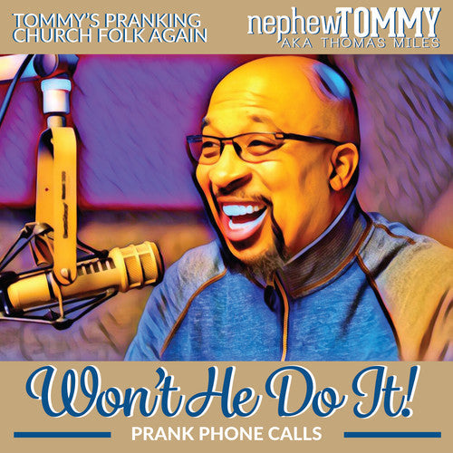 Nephew Tommy: Won't He Do It  ( CD )