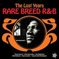 Various Artists: Rare Breed R&B: The Lost Years / Various - VINYL