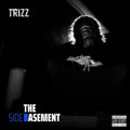 Trizz: The Basement - Vinyl