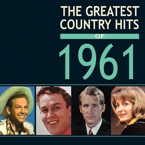 Various Artists: Greatest Country Hits Of 1961  ( CD )