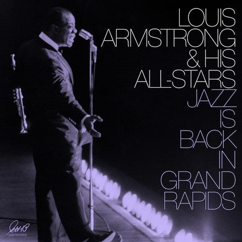 Louis Armstrong & His All-Stars: Jazz Is Back In Grand Rapids - VINYL