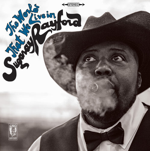 Sugaray Rayford: The World That We Live In - CD