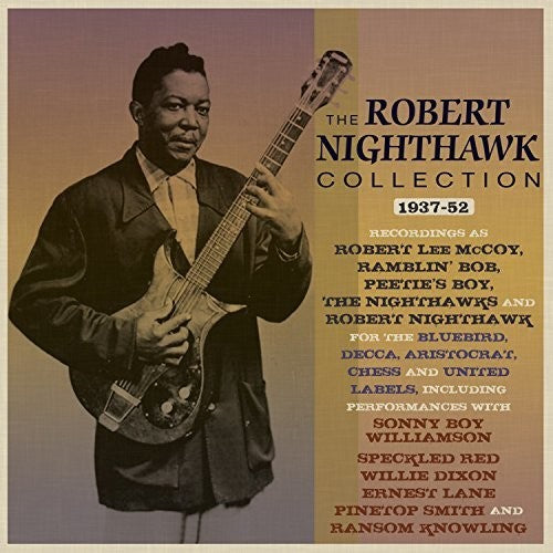 Robert Nighthawk: Collection 1937-52  ( CD )