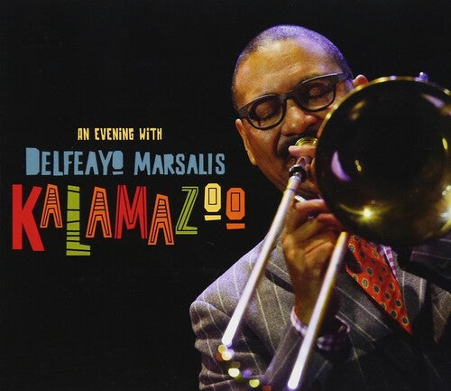 Delfeayo Marsalis: Kalamazoo - CD