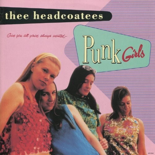 Thee Headcoatees: Punk Girls - VINYL