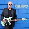 Myles Goodwyn: Myles Goodwyn And Friends Of The Blues - Vinyl