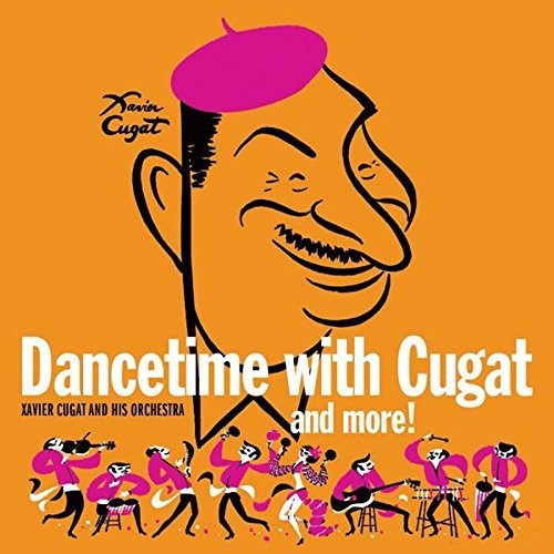 Xavier Cugat: Dancetime With Xavier Cugat - CD