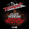 Cliff Perkins: Cliff Perkins Body & Soul - CD