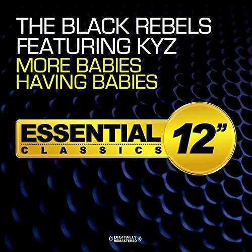 Black Rebels Featuring Kyz: Black Rebels More Babies  ( CD )