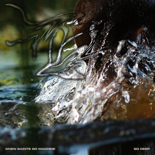 When Saints Go Machine: So Deep - Vinyl