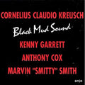 Cornelius Claudio Kreusch: Black Mud Sound - CD