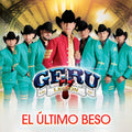 Geru Y Su Legion 7: El Ultimo Beso - CD