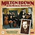 Milton Brown: Essential Recordings  ( CD )