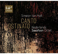 Nederlands Saxofoon Octet: Canto Ostinato  ( CD )
