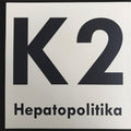 K2: Hepatopolitika - Vinyl
