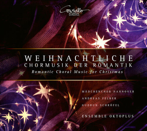Schrofel  Felber  Madchenchor Hannover  Ensemble Oktoplus: Weihnactliche  ( CD )