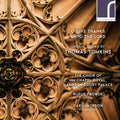 Tomkins / Jackson / Frowde: O Give Thanks Unto the Lord  ( CD )