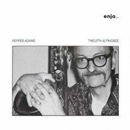 Pepper Adams: Twelfth & Pingree - CD