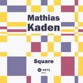 Mathias Kaden: Square (incl. Catz 'n Dogz Remix) - 12-INCH SINGLE