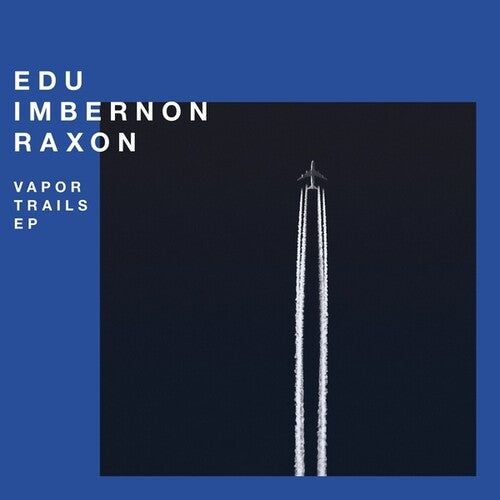 Imbernon, edu & Raxon: Vapor Trails - Vinyl