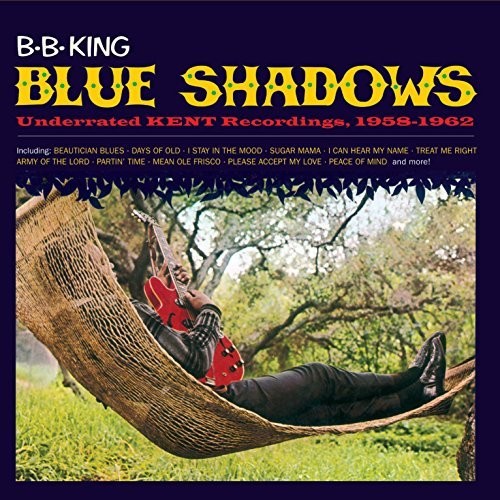 B.B. King: Blue Shadows: Underrated Kend Recordings 1958-1962  ( CD )