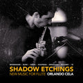 Besingrand / Cela / Minakakis: Shadow Etchings / New Music for Flute  ( CD )