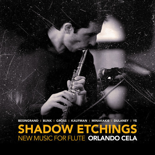 Besingrand / Cela / Minakakis: Shadow Etchings / New Music for Flute  ( CD )