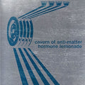 Cavern Of Anti-Matter: Hormone Lemonade  ( CD )