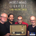 Michele Andalo Quartet: Luna Malinconica  ( CD )