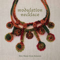 Various Artists: Modulation Necklace  ( CD )