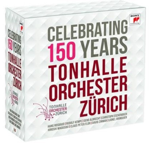 Celebrating 150 Years Tonhalle-Orchester Zurich: Celebrating 150 Years Tonhalle-Orchester Zurich / Various  ( CD )