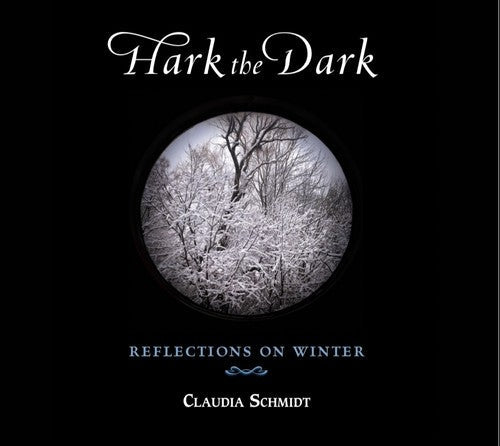 Claudia Schmidt: Hark the Dark  ( CD )