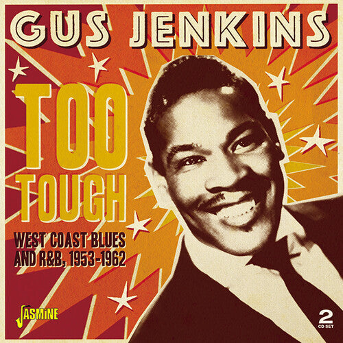 Gus Jenkins: Too Tough - West Coast Blues & R&B, 1953-1962  ( CD )