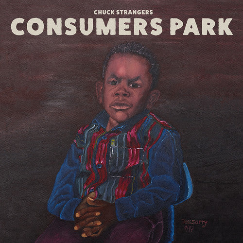 Chuck Strangers: Consumers Park - Vinyl