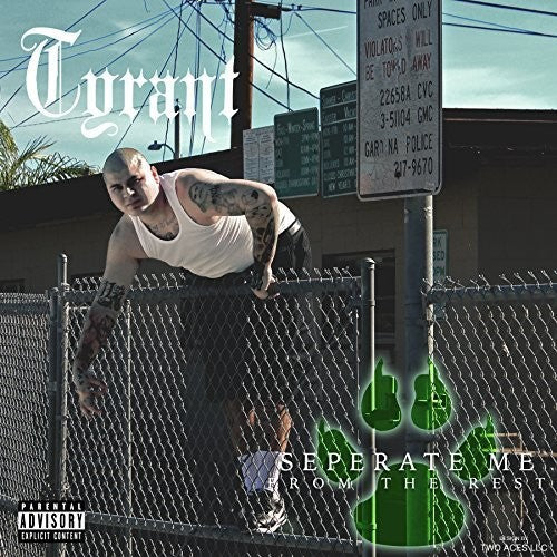 Tyrant: Separate Me from the Rest  ( CD )