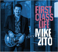 Mike Zito: First Class Life  ( CD )