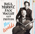 Murray, Bill / Vogler, Jan & Friends: New Worlds - Vinyl
