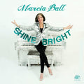 Marcia Ball: Shine Bright  ( CD )