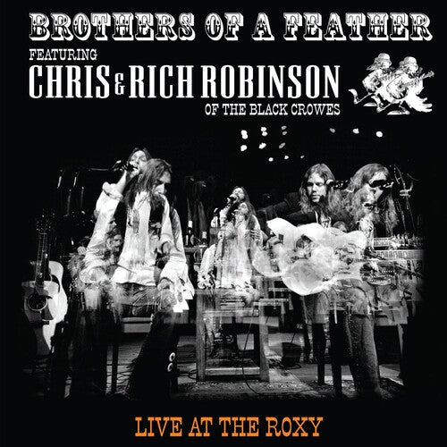 Chris & Rich Robinson: Brothers Of A Feather: Live At The Roxy - Vinyl