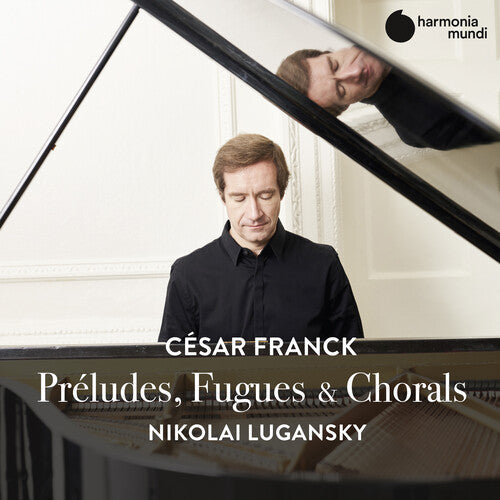 Nikolai Lugansky: Franck: Preludes Fugues & Chorals  ( CD )