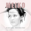 Meiko: Playing Favorites  ( CD )