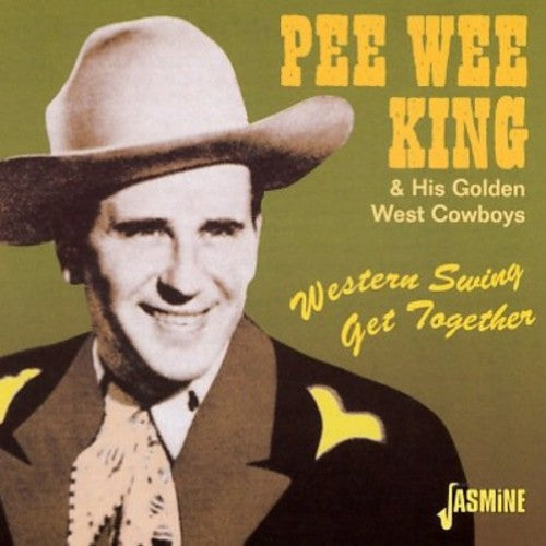 Pee Wee King: Western Swing Get Together  ( CD )