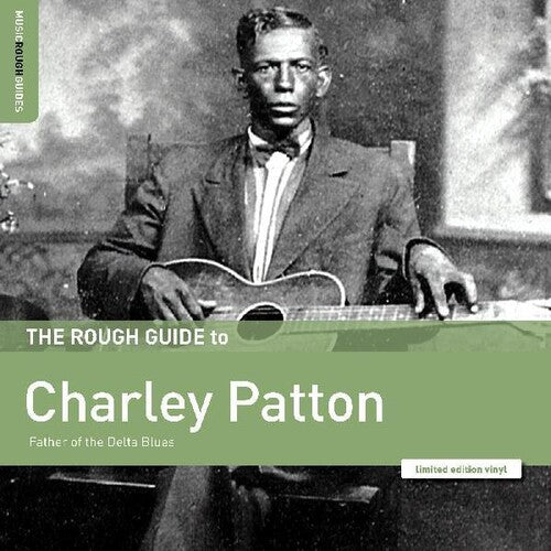 Charley Patton: Rough Guide To Charley Patton / Father Of The Delta Blues - Vinyl