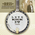 Ross Nickerson: Lets Kick It  ( CD )