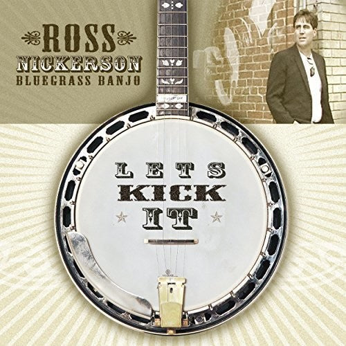 Ross Nickerson: Lets Kick It  ( CD )